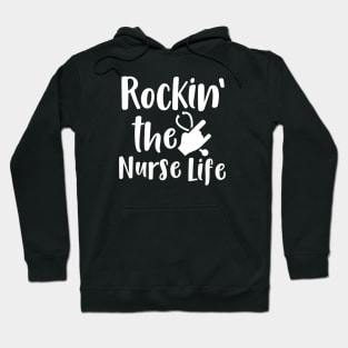 Rockin' the Nurse Life Hoodie